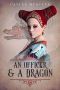 [Airships & Dragons 02] • An Officer & a Dragon